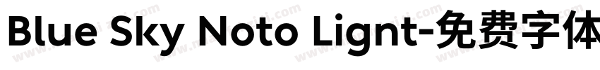 Blue Sky Noto Lignt字体转换